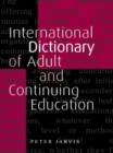 Image for International dictionary of adult and continuing education