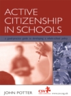 Image for Active citizenship in schools: a good-practice guide to developing a whole-school policy