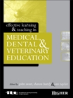 Image for Effective learning and teaching in medical, dental and veterinary education