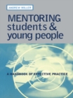 Image for Mentoring students &amp; young people: a handbook of effective practice