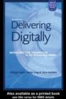 Image for Delivering digitally: managing the transition to the knowledge media