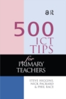 Image for 500 ICT tips for primary teachers