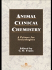 Image for Animal clinical chemistry: a primer for toxicologists