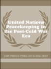 Image for The adaptation of UN peacekeeping in the post-Cold War international system