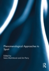Image for Phenomenological approaches to sport