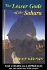 Image for The lesser gods of the Sahara: social change and contested terrain amongst the Tuareg of Algeria