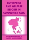 Image for Enterprise and welfare reform in communist Asia