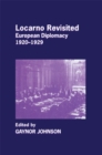 Image for Locarno revisited: European diplomacy, 1920-1929