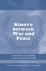 Image for Kosovo Between War and Peace: Nationalism, Peacebuilding and International Trusteeship : 23