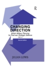 Image for Changing direction: British military planning for post-war strategic defence, 1942-1947