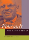 Image for Foucault and Latin America: Appropriations and Deployments of Discursive Analysis