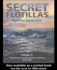 Image for Secret Flotillas: Vol. I: Clandestine Sea Operations to Brittany, 1940-1944