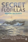 Image for Secret flotillas.: (Clandestine sea operations in the Mediterranean, North Africa and the Adriatic, 1940-1944)