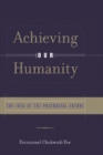 Image for Achieving our humanity: the idea of a postracial future