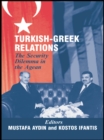 Image for Turkish-Greek relations: the security dilemma in the Aegean