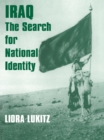 Image for Iraq: The Search for National Identity