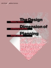 Image for The Design Dimension of Planning: Theory, content and best practice for design policies