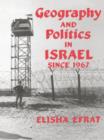 Image for Geography and Politics in Israel Since 1967