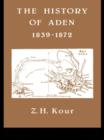 Image for The history of Aden 1839-72