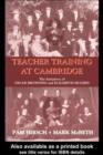 Image for Teacher training at Cambridge: the initiatives of Oscar Browning and Elizabeth Hughes