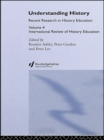 Image for Understanding History: International Review of History Education 4