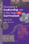 Image for Developing a leadership role within the key stage 1 curriculum: a handbook for students and newly qualified teachers