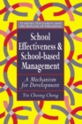 Image for School Effectiveness And School-Based Management: A Mechanism For Development