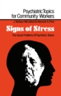 Image for Signs of stress: the social problems of psychiatric illness