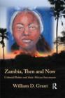 Image for Zambia, Then and Now: Colonial Rulers and Their African Successors