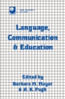 Image for Language, communication &amp; education: a reader