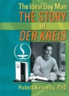 Image for The Ideal Gay Man: The Story of Der Kreis