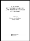 Image for Chinese entrepreneurship and Asian business networks