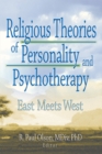 Image for Religious theories of personality and psychotherapy: East meets West