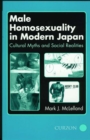 Image for Male homosexuality in modern Japan: cultural myths and social realities