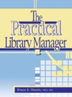 Image for The practical library manager
