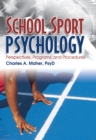 Image for School Sport Psychology: Perspectives, Programs, and Procedures