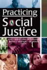 Image for Practicing social justice / John J. Stretch ... [et al.], editors.