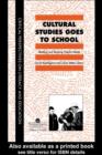 Image for Cultural studies goes to school: reading and teaching popular media