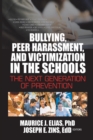 Image for Bullying, peer harassment, and victimization in the schools: the next generation of prevention