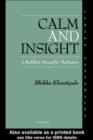 Image for Calm and insight: a Buddhist manual for meditators