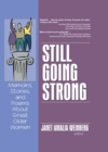 Image for Still going strong: memoirs, stories, and poems about great older women