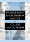 Image for Evidence-based psychotherapy practice in college mental health