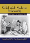 Image for The Social Work Medicine Relationship: 100 Years at Mount Sinai