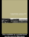 Image for Threatened Landscapes: Conserving Cultural Environments
