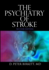 Image for The psychiatry of stroke