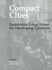 Image for Compact cities: sustainable urban forms for developing countries