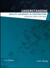 Image for Understanding quality assurance in construction: a practical guide to ISO 9000 for contractors