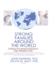 Image for Strong Families Around the World: Strengths-Based Research and Perspectives