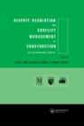 Image for Dispute Resolution and Conflict Management in Construction: An International Perspective