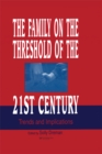 Image for The family on the threshold of the 21st century: trends and implications